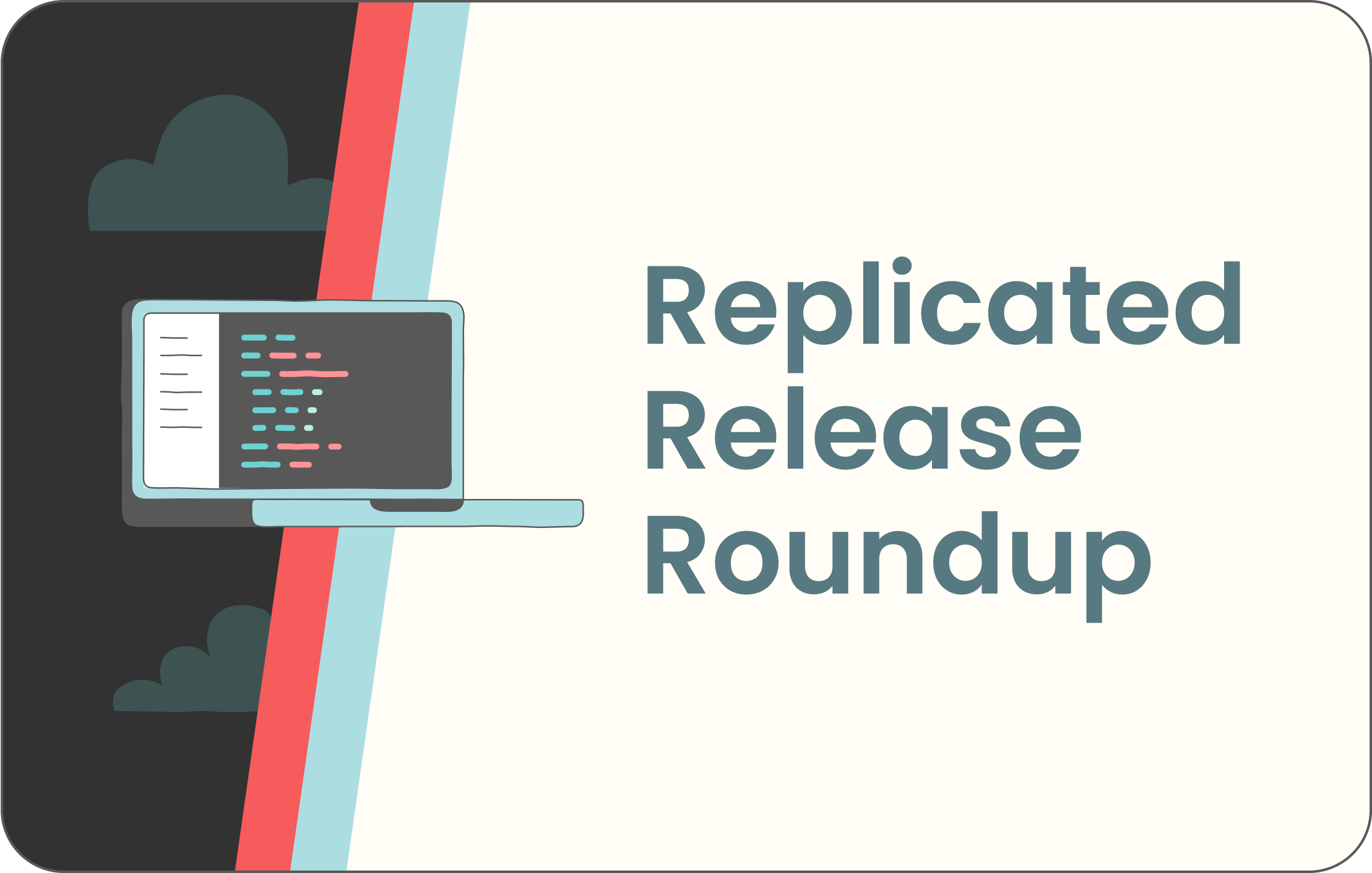 replicated Product Updates